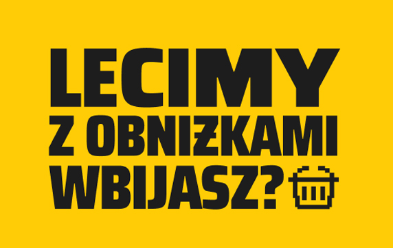 Lecimy z obniżkami wbijasz?